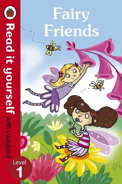 Fairy Friends - Read it yourself with Ladybird