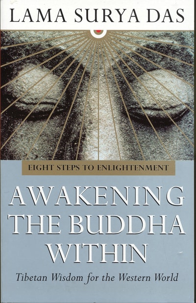 Awakening The Buddha Within By Lama Surya Das - Penguin Books Australia