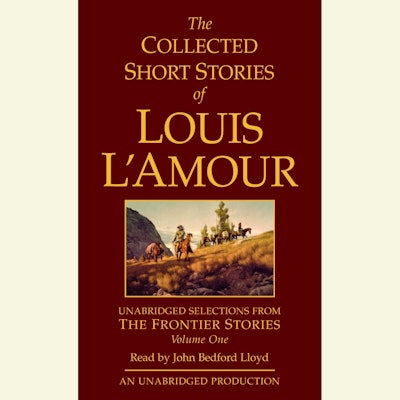 The Collected Short Stories of Louis L'Amour, Volume 1
