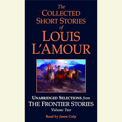 The Collected Short Stories of Louis L'Amour, Volume 2