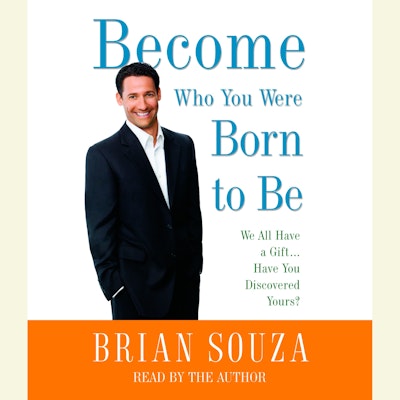Become Who You Were Born to Be