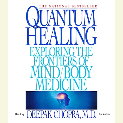Quantum Healing (Revised and Updated)