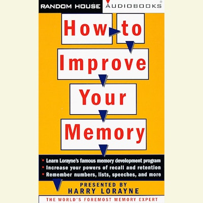 How to Improve Your Memory
