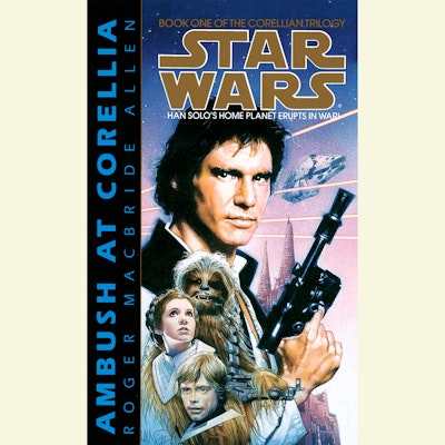 Star Wars: The Corellian Trilogy: Ambush at Corellia