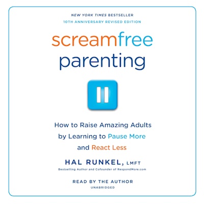 Screamfree Parenting, 10th Anniversary Revised Edition