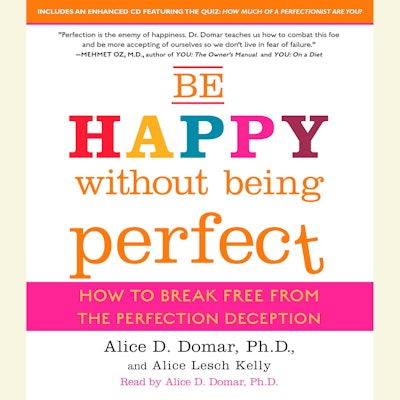 Be Happy Without Being Perfect