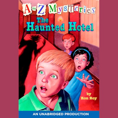 A to Z Mysteries: The Haunted Hotel