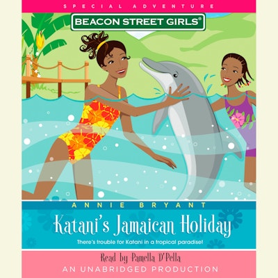 Beacon Street Girls Special Adventure: Katani's Jamaican Holiday