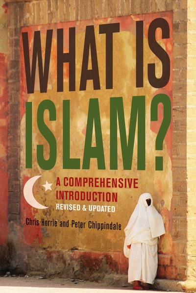 What Is Islam?: A Comprehensive Introduction