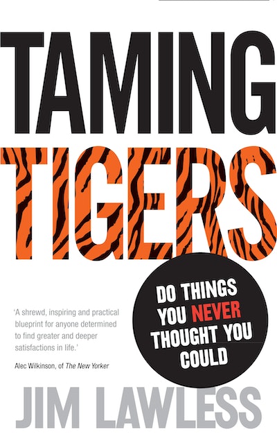 Taming Tigers