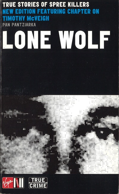 Lone Wolf: True Stories Of Spree