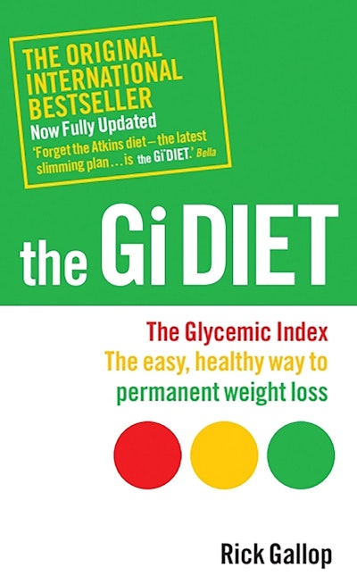 The Gi Diet (Now Fully Updated)