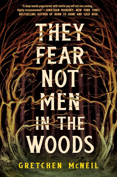 They Fear Not Men in the Woods