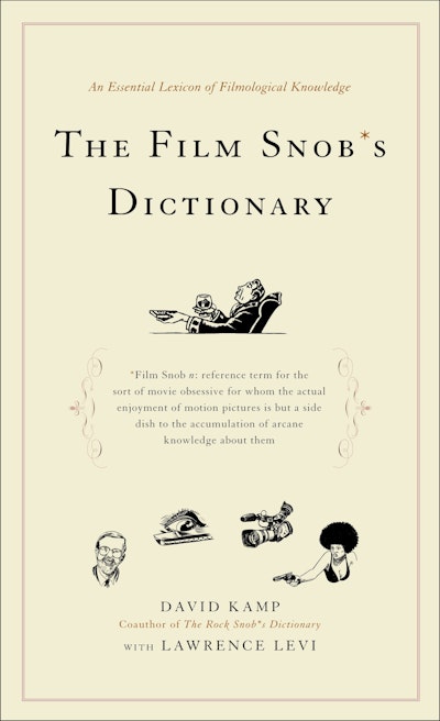 The Film Snob*s Dictionary
