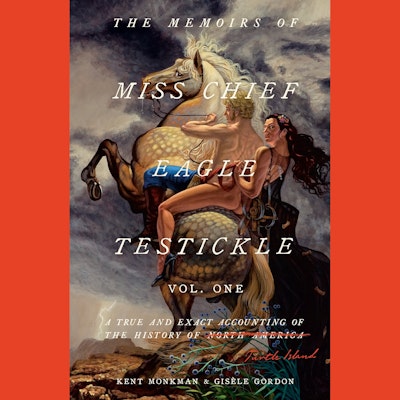 The Memoirs of Miss Chief Eagle Testickle: Vol. 2