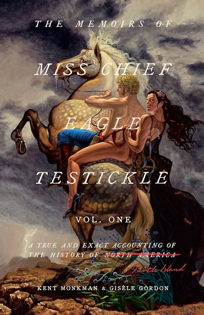 The Memoirs of Miss Chief Eagle Testickle: Vol. 2