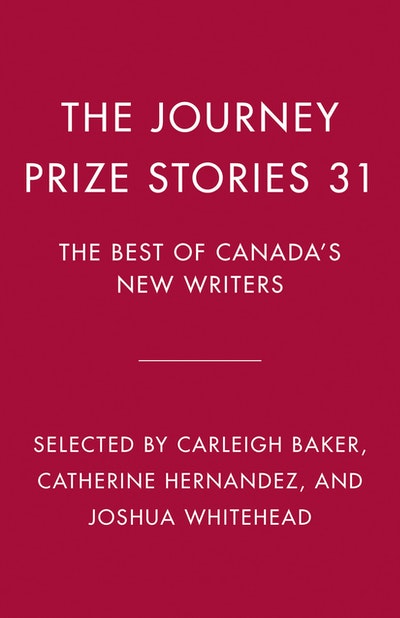 The Journey Prize Stories 31