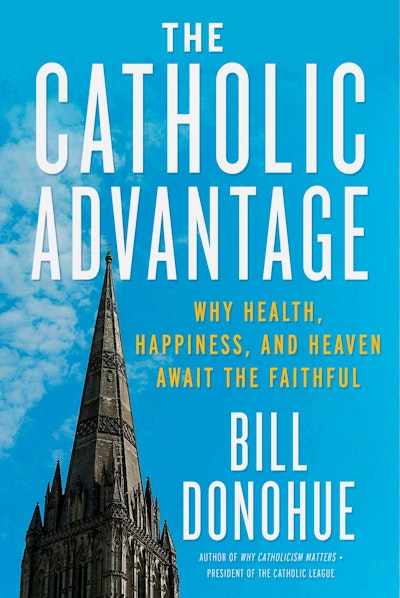 The Catholic Advantage