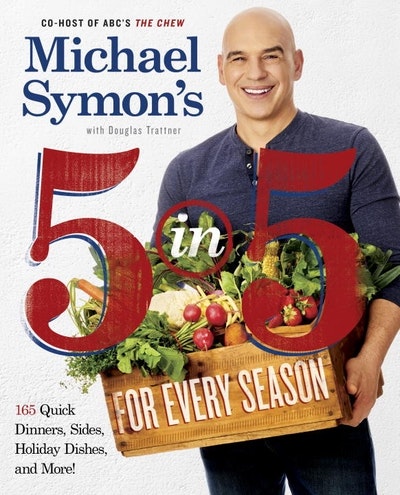Michael Symon's 5 in 5 for Every Season