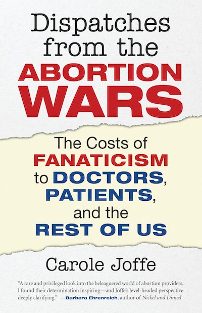Dispatches from the Abortion Wars