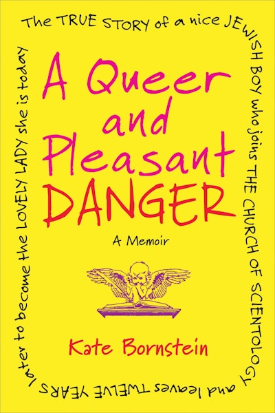 A Queer and Pleasant Danger