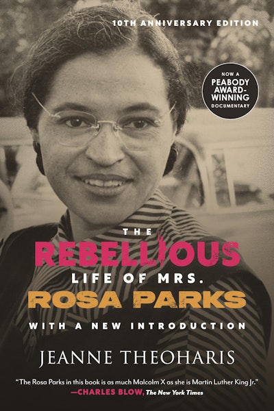 The Rebellious Life of Mrs. Rosa Parks