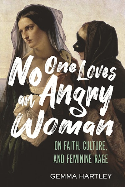 No One Loves an Angry Woman