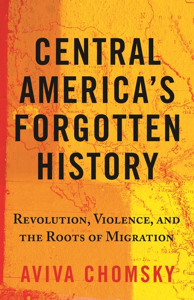 Central America’s Forgotten History