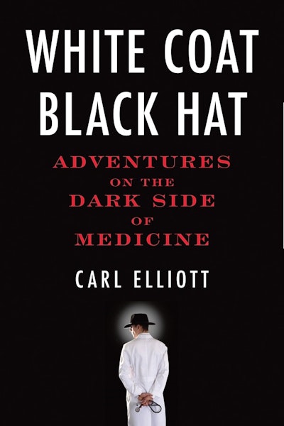 White Coat, Black Hat