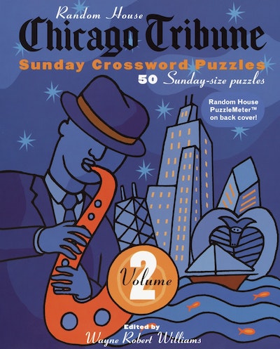 Chicago Tribute Sunday Crosswords Volume 2
