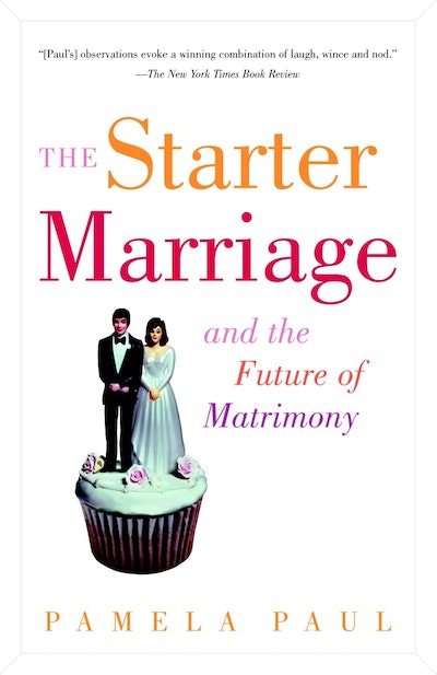 Starter Marriage And The Future Of Matrimony