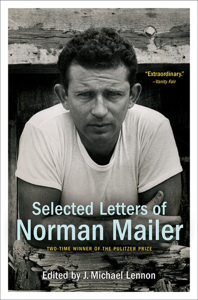 Selected Letters Of Norman Mailer