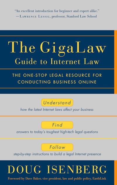 The GigaLaw Guide to Internet Law