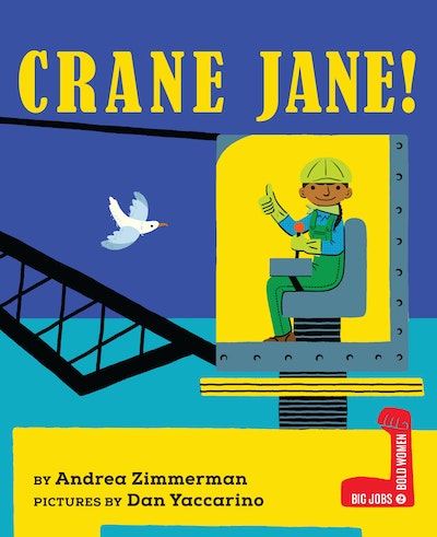 Crane Jane! by Andrea Zimmerman - Penguin Books Australia