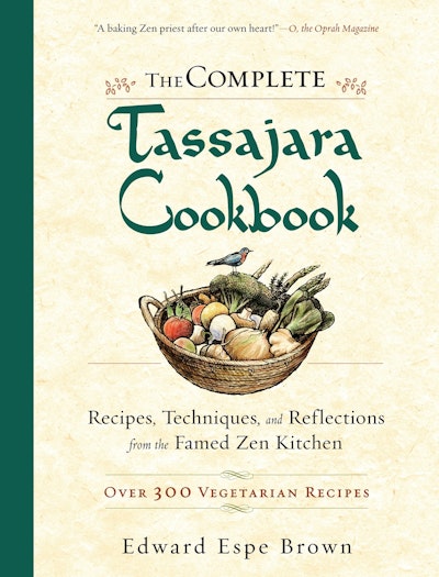 The Complete Tassajara Cookbook