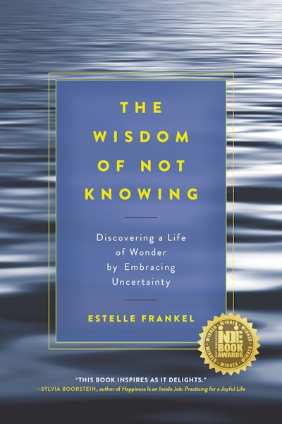 The Wisdom of Not Knowing