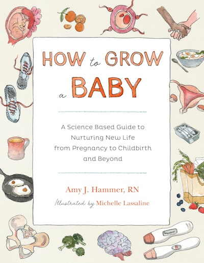 How to Grow a Baby