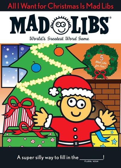 All I Want for Christmas Is Mad Libs