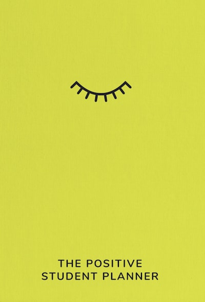 The Positive Student Planner