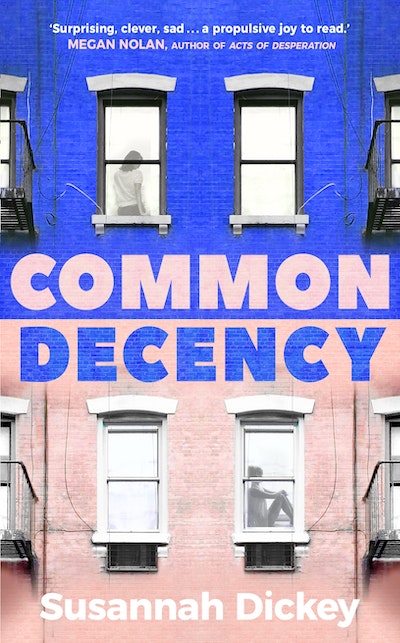 common-decency-by-susannah-dickey-penguin-books-new-zealand