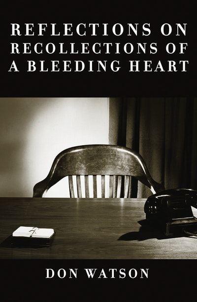 Reflections on Recollections of a Bleeding Heart