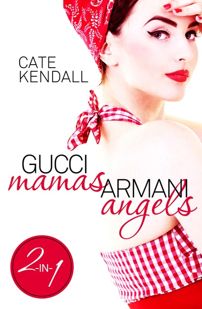 Gucci Mamas, Armani Angels