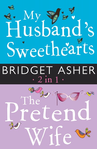 My Husband’s Sweethearts and The Pretend Wife 2 in 1