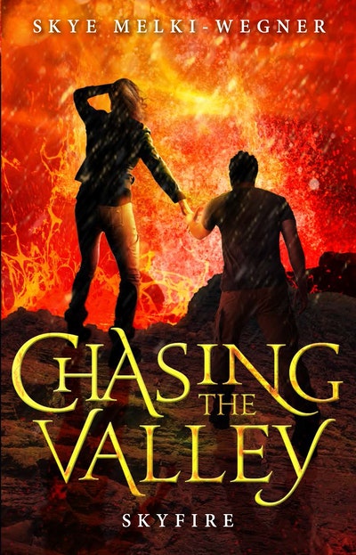 Chasing the Valley 3: Skyfire