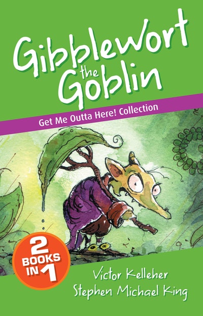 Gibblewort the Goblin: Get Me Outta Here Collection