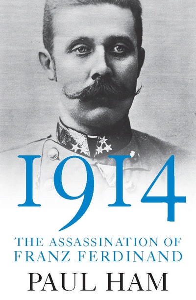 1914: The Assassination of Franz Ferdinand