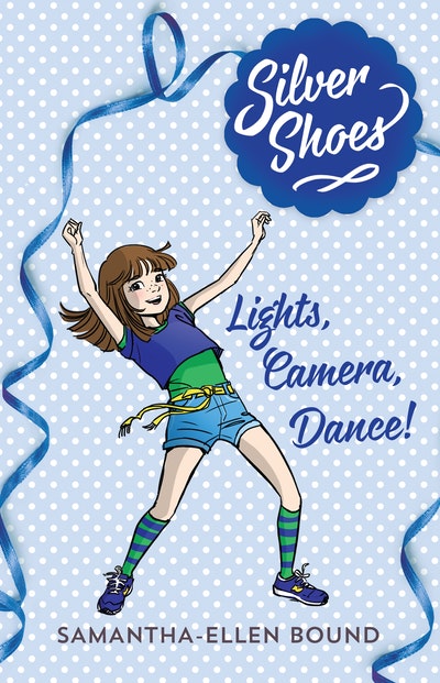 Silver Shoes 6: Lights, Camera, Dance!