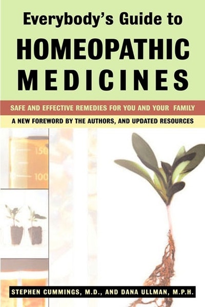 Everybody's Guide To Homeopathic Medicines By Stephen Cummings ...