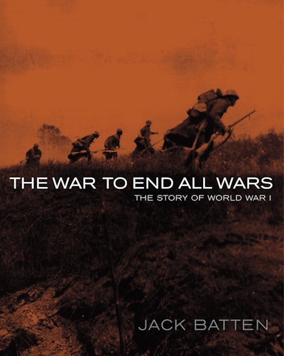 The War to End All Wars