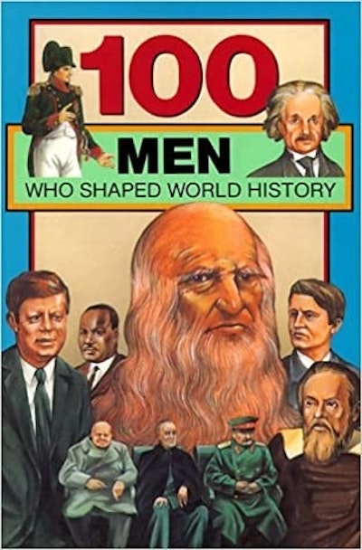 100 Men Who Shaped World History